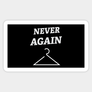 Never Again Sticker